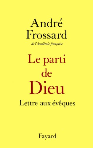 9782213030142: Le Parti de Dieu: Lettre aux vques