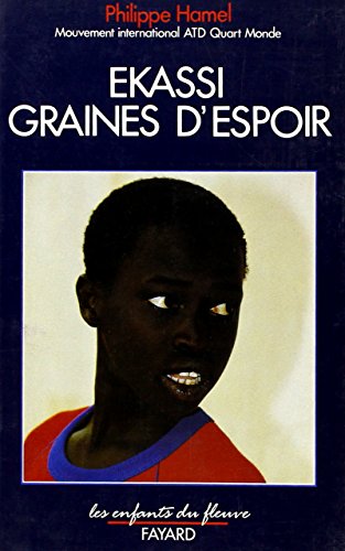Beispielbild fr Ekassi, graines d'espoir zum Verkauf von Ammareal
