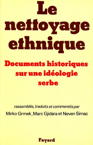 Stock image for Le nettoyage ethnique for sale by A TOUT LIVRE