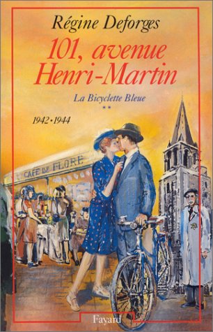Beispielbild fr 101, avenue Henri-Martin: La Bicyclette Bleue (1942-1944) zum Verkauf von Ezekial Books, LLC