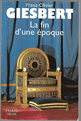 Stock image for La fin d'une poque for sale by Librairie Th  la page