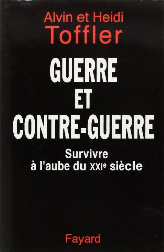 Imagen de archivo de Guerre Et Contre-guerre : Survivre  L'aube Du Xxie Sicle a la venta por RECYCLIVRE