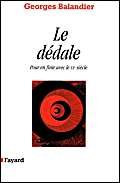 Stock image for Le dedale: Pour en finir avec le XXe siecle (French Edition) for sale by Ergodebooks