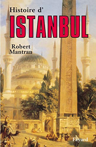 Imagen de archivo de Histoire d'Istanbul a la venta por Ammareal