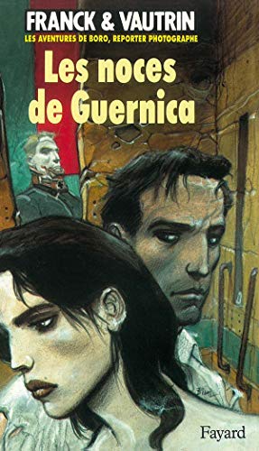 Beispielbild fr Les Aventures de Boro, tome 3 : les noces de Guernica zum Verkauf von Ammareal