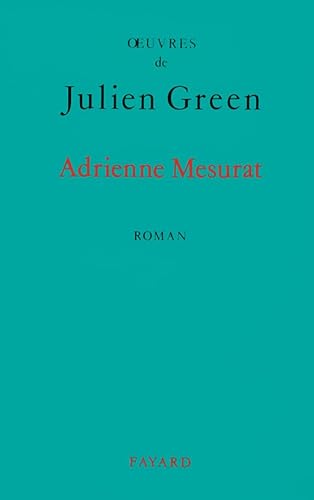 Adrienne Mesurat (9782213592756) by Green, Julien