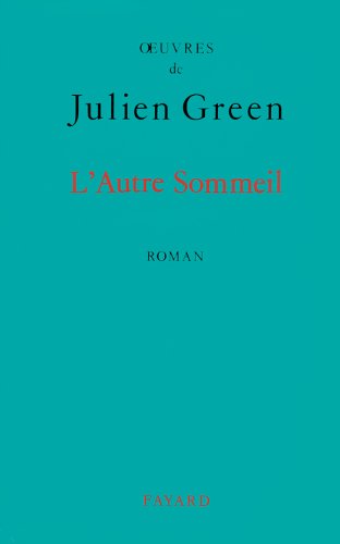 Stock image for OEuvres de Julien Green : L'autre sommeil for sale by medimops