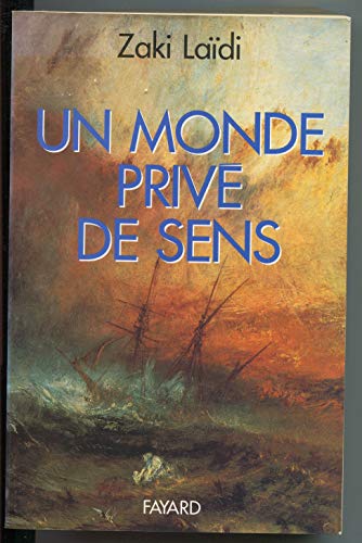 9782213592992: Un monde priv de sens