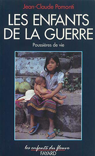 Poussières de vie. 2. Les enfants de la guerre