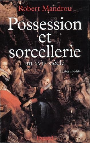 Beispielbild fr Possession et sorcellerie au XVIIe sicle zum Verkauf von Ammareal
