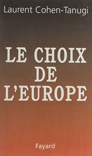 Beispielbild fr LE CHOIX DE L'EUROPE zum Verkauf von Ammareal