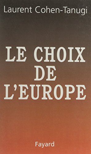 Stock image for LE CHOIX DE L'EUROPE for sale by Ammareal
