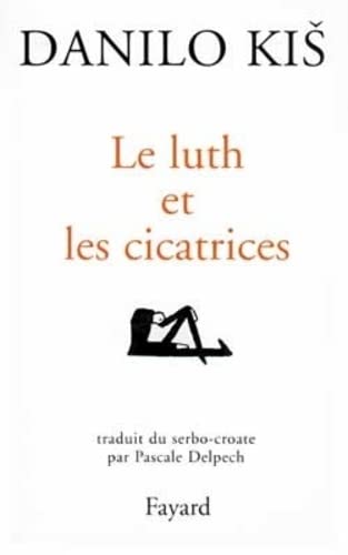 Beispielbild fr Le Luth et les cicatrices (nouvelles) zum Verkauf von Ammareal