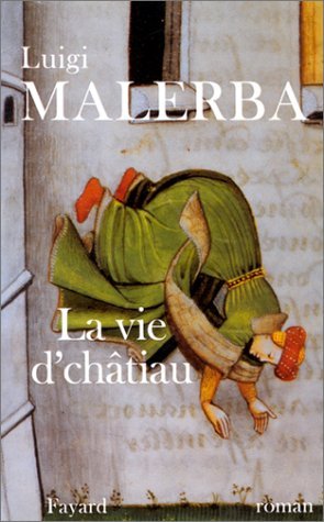 Beispielbild fr La vie d'chtiau zum Verkauf von Ammareal