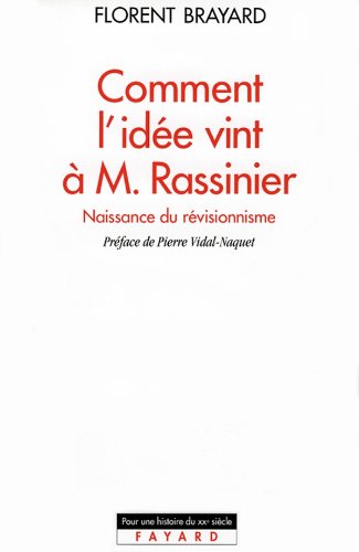 Beispielbild fr Comment l'id e vint  M. Rassinier: Naissance du r visionnisme zum Verkauf von Librairie Theatrum Mundi