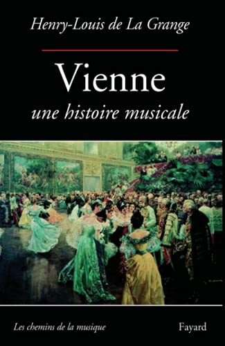 Beispielbild fr Vienne, Une Histoire Musicale zum Verkauf von RECYCLIVRE