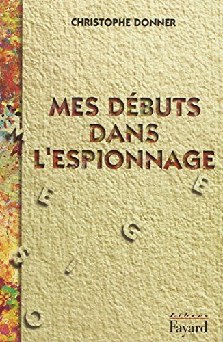 Stock image for Mes dbuts dans l'espionnage for sale by Librairie Th  la page
