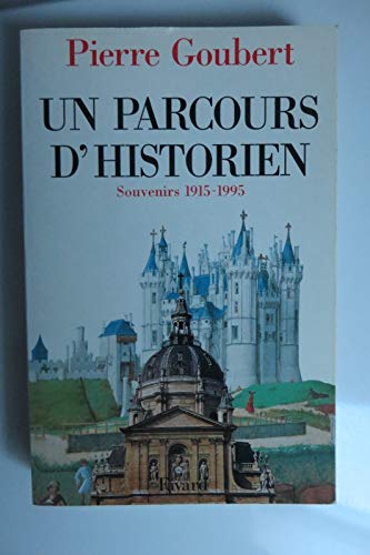 Beispielbild fr Un parcours d'historien: Souvenirs 1915-1995 zum Verkauf von WorldofBooks