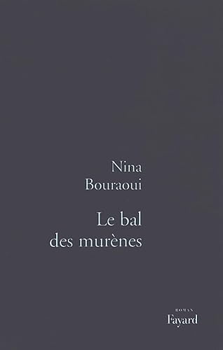 Beispielbild fr Le bal des murenes: Roman (French Edition) zum Verkauf von HPB-Emerald