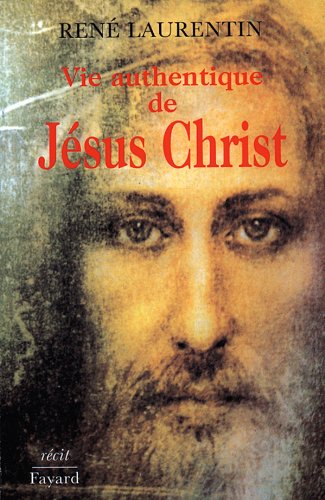 Beispielbild fr VIE AUTHENTIQUE DE JESUS CHRIST. Tome 1, Rcit zum Verkauf von Ammareal