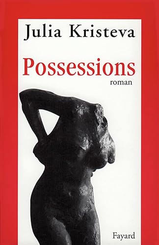 Possessions (9782213596785) by Kristeva, Julia