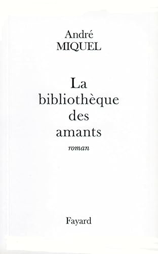 Beispielbild fr La bibliothque des amants zum Verkauf von Ammareal