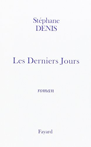 Beispielbild fr Les Derniers Jours zum Verkauf von Ammareal