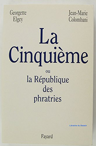 Stock image for La Cinquieme, ou, la Republique des phratries (French Edition) for sale by Ergodebooks