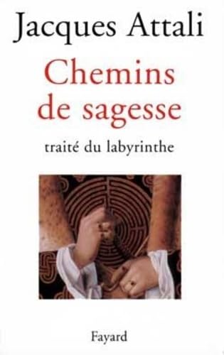 9782213597331: Chemins de sagesse: Trait du labyrinthe