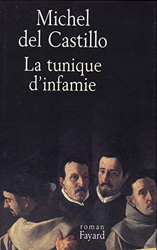 Stock image for La Tunique d'infamie for sale by Frederic Delbos