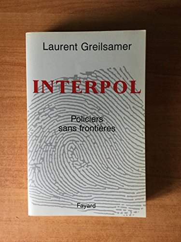 Beispielbild fr INTERPOL. Policiers sans frontires zum Verkauf von medimops