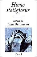 9782213598567: Homo Religiosus: Autour de Jean Delumeau