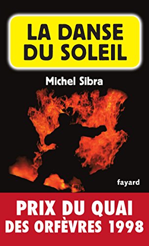 Imagen de archivo de La Danse Du Soleil - Prix Quai des Orfvres 1998 a la venta por Librairie Th  la page