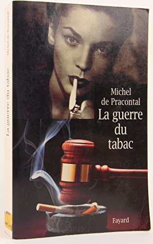 Imagen de archivo de La guerre du tabac a la venta por Ammareal