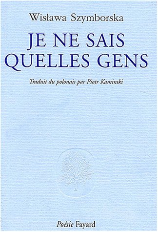 Beispielbild fr Je ne sais quelles gens prcd du Discours prononc devant l'Acadmie Nobel zum Verkauf von Ammareal