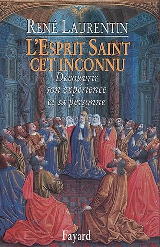 Beispielbild fr L'Esprit Saint, cet inconnu. Dcouvrir son exprience et sa Personne zum Verkauf von Ammareal