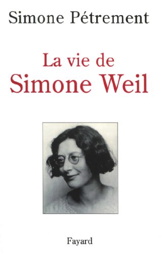 Stock image for La Vie de Simone Weil for sale by Librairie Pic de la Mirandole