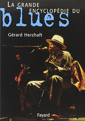 Imagen de archivo de La grande encyclopdie du blues a la venta por medimops