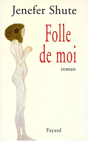 Stock image for Folle de moi for sale by Ammareal