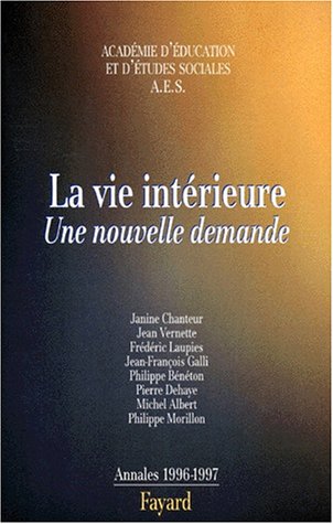 9782213601472: La Vie Interieure. Une Nouvelle Demande, Annales 1996-1997
