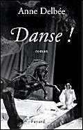 Beispielbild fr Danse!: Roman (French Edition) zum Verkauf von Better World Books