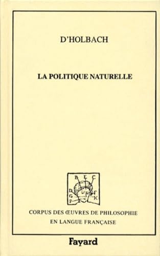 Beispielbild fr Politique naturelle (Corpus des ?uvres de philosophie en langue franc?aise) (French Edition) zum Verkauf von Gallix