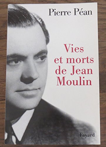 9782213602578: Vies Et Morts De Jean Moulin