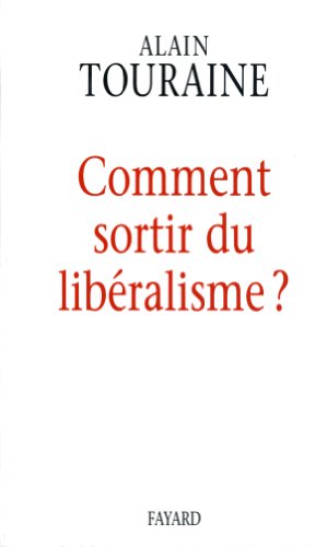 Beispielbild fr Comment Sortir Du Libralisme? zum Verkauf von Anybook.com