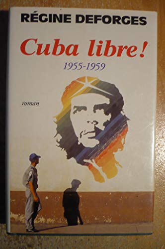 9782213603094: Cuba libre ! 1955-1959