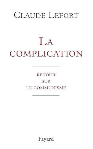 9782213603155: La complication: Retour sur le communisme