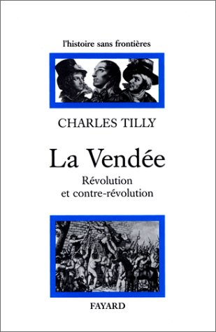 Beispielbild fr La Vende : Rvolution Et Contre-rvolution zum Verkauf von RECYCLIVRE