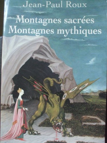 Beispielbild fr Montagnes sacres, montagnes mythiques zum Verkauf von medimops