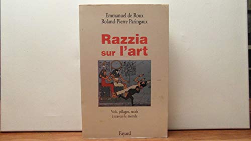 Beispielbild fr Razzia sur l'art: Vol, pillages, recels  travers le monde zum Verkauf von AwesomeBooks