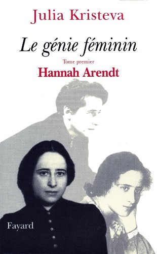 9782213603889: Le gnie fminin: Tome 1, Hannah Arendt